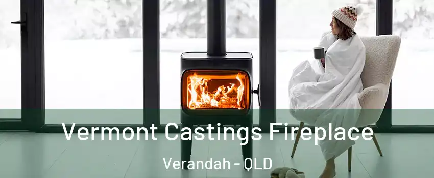 Vermont Castings Fireplace Verandah - QLD