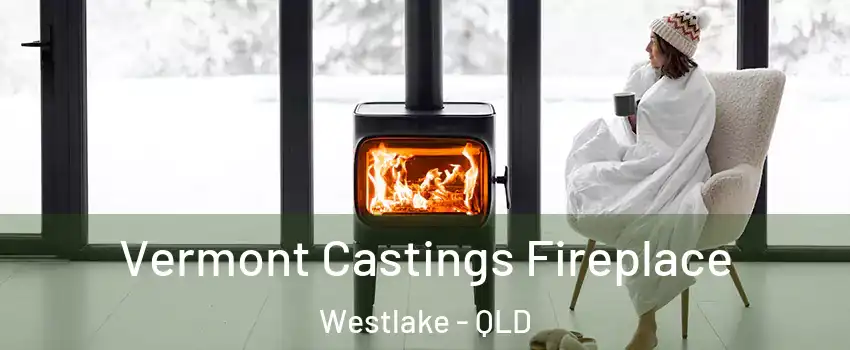 Vermont Castings Fireplace Westlake - QLD