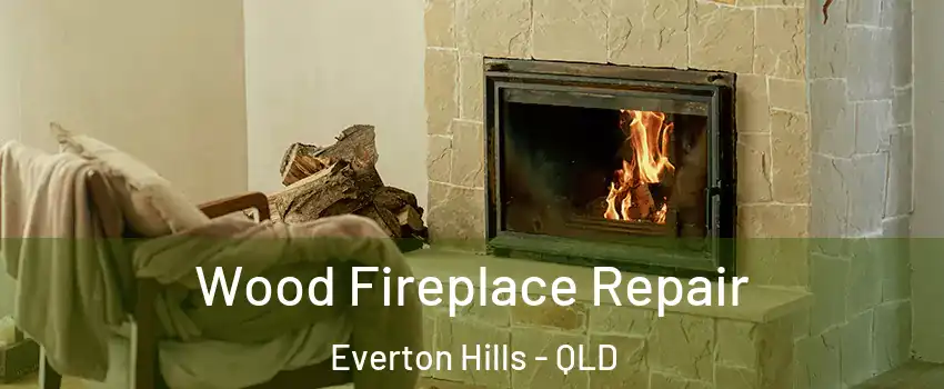 Wood Fireplace Repair Everton Hills - QLD