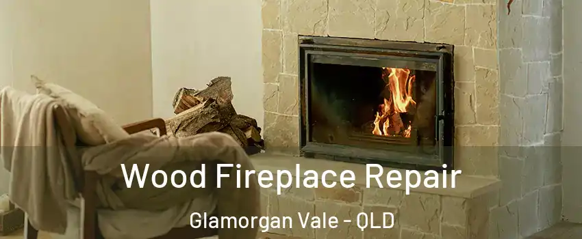 Wood Fireplace Repair Glamorgan Vale - QLD
