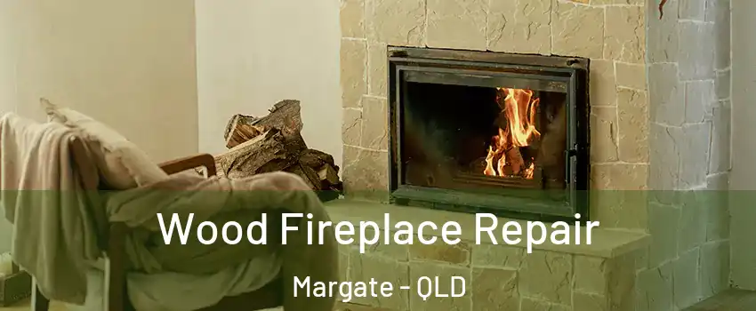 Wood Fireplace Repair Margate - QLD