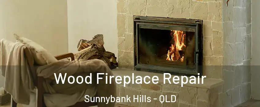 Wood Fireplace Repair Sunnybank Hills - QLD