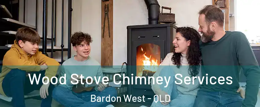 Wood Stove Chimney Services Bardon West - QLD