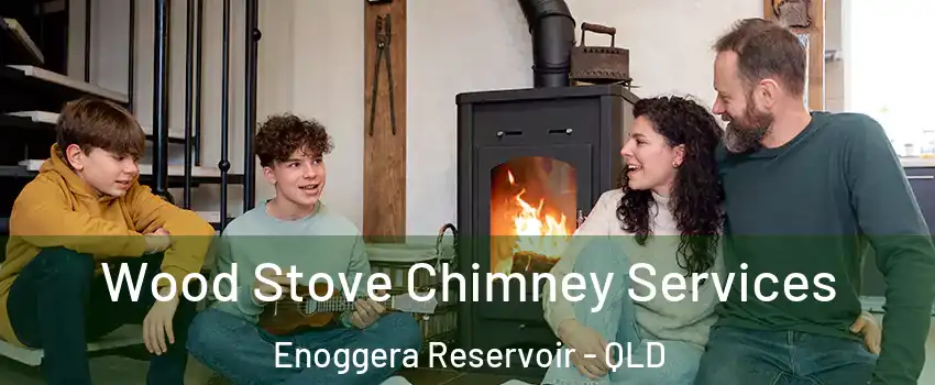 Wood Stove Chimney Services Enoggera Reservoir - QLD