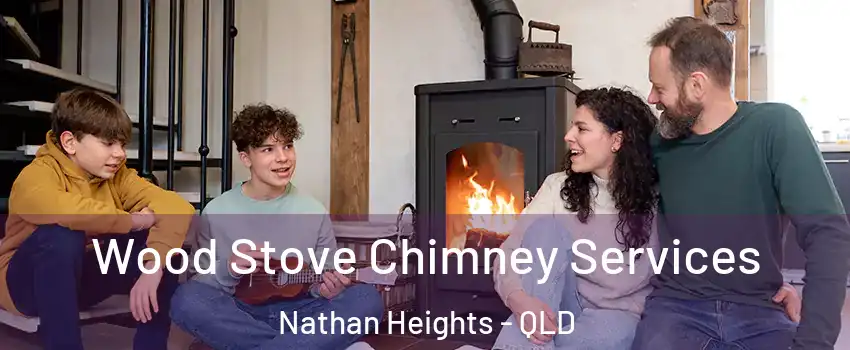 Wood Stove Chimney Services Nathan Heights - QLD