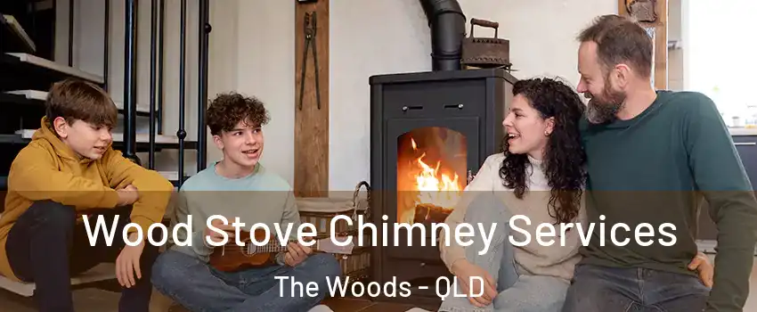 Wood Stove Chimney Services The Woods - QLD