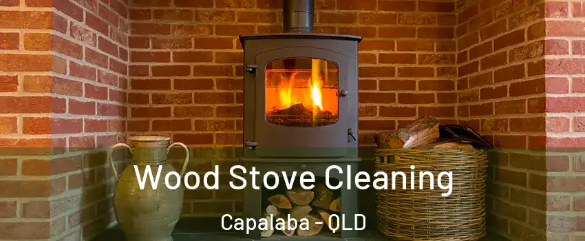 Wood Stove Cleaning Capalaba - QLD