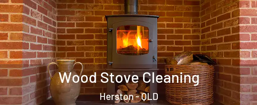 Wood Stove Cleaning Herston - QLD