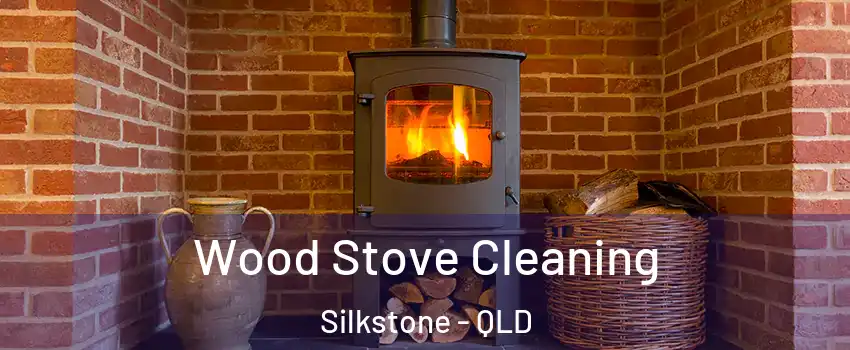 Wood Stove Cleaning Silkstone - QLD