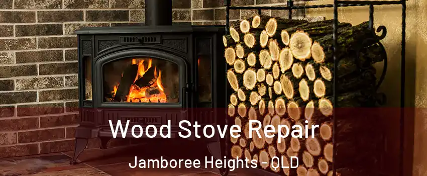 Wood Stove Repair Jamboree Heights - QLD
