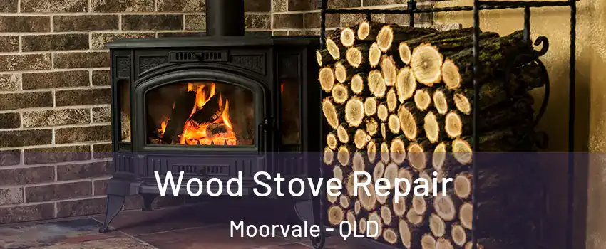 Wood Stove Repair Moorvale - QLD